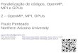 Paralelização de códigos, OpenMP, MPI e GPUs 2 – OpenMP, MPI, … › ast › pp_para_iiwcca_2.pdf · 2014-06-11 · OpenMP - Características Paralelismo apenas por memória