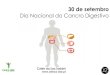 Dia Nacional do Cancro Digestivo - XZ Consultores › admin_ser2016 › files › ...Dia Nacional do Cancro Digestivo Cuide da Sua Saúde! 29 de setembro Dia Mundial do Coração Cuide