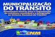 Sérgio Luiz Perottoe7%e3... · 2014-04-29 · A coordenação do SNT é do Conselho Nacional de Trânsito (Contran), órgão máximo normativo e consultivo. Nos Estados, o papel