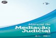 Manual de Mediação Judicial - TJCE...Manual de Mediação Judicial 2015 CONSELHO NACIONAL DE JUSTIÇA COMITÊ GESTOR NACIONAL DA CONCILIAÇÃO Praça dos Três Poderes, Supremo Tribunal