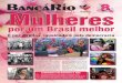 Jornal o 6151 - Mulheresde todos nós, não somente da categoria bancária mas de toda a sociedade”, afirma o vice-pre-sidente do Sindicato dos Bancá - rios do Rio Paulo Matileti