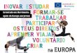 M J P vhdt epu Juventude em Movimento: a ue JPc · 2014-03-17 · O Erasmus+ (o programa da União Europeia para a educação, a formação, a juventude e o desporto para o período