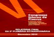 Relatório da 2ª Plenária Extraordinária · Relatório da 2ª Plenária Extraordinária VI Congresso - Setembro – 2012 – CD Fiocruz – p.3 Art. 5º. Compete à Empresa Pública