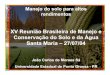 XV Reunião Brasileira de Manejo e Conservação do Solo e da ...w3.ufsm.br › solos › antigo › PDF › JOAOSA1.pdf · Manejo do solo para altos rendimentos XV Reunião Brasileira