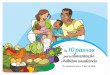Os 10 passos alimentação hábitos saudáveis · 2019-07-29 · 1 Apresentação Olá! Neste material, você vai encontrar informações importantes e muitas dicas para garantir