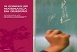 O ENSINO DE MATEMÁTICA EM QUESTÃO · 2020-03-18 · Organização da Coleção Esta coleção de documentos com o título O Ensino de Matemática em ques-tão: apontamentos para