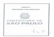 Prefeitura de São Paulo — Prefeitura€¦ · de Ferraz de V s oncelos e segue pela divisa do Municipio de Säo Paulo com os de Alem 3/25 ... trecho entre o Terminal Jabaquara ao
