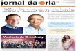 Jornal da Orla · assumidos, como completar o mandato de prefeito de Sào Paulo e apoiar Geraldo Vídeo polêmico Na terça-feira (24), o assun- to mais comentado nas redes sociais