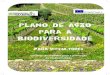 Plano de ação para a Biodiversidade - ADVID · O Plano de Ação para a Biodiversidade constitui um roteiro para a melhoria da biodiversidade ao nível da exploração. É um catálogo