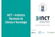 INCT Institutos Nacionais de Ciência e Tecnologiacoral.ufsm.br › sepoc › sepoc2018 › arquivos › presentations › ... · 2018-10-30 · INCT-GD – Projetos Estratégicos