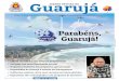 Parabéns, Guarujá! · SÁBADO 3 Guarujá 30.6.2018 DIÁRIO OFICIAL DE Guarujá, 84 anos de belezas e avanços Pelo Decreto 1.525, de 30 de junho de 1934, o governador Armando Salles