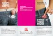 PREVENIR interarte COMBATE A AIDS · Por que devo fazer o teste de aids? Saber se você tem o HIV é fundamental para iniciar um tratamento adequado que proporcione melhor qualidade