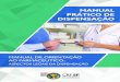 MANUAL DE ORIENTAÇÃO AO FARMACÊUTICO · C766m Conselho Regional de Farmácia do Estado de São Paulo. Manual de orientação ao farmacêutico: aspectos legais da dispensação