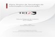 Plano Diretor de Tecnologia da Informação e Comunicação · 2018-12-11 · 1.3 Alinhamento A elaboração do PDTIC foi baseada nas diretrizes de orientações e determinações