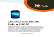 Coletor de Dados Zebra MC40 - Bz Tech · 2016-12-02 · Coletor de Dados Zebra MC40 O MC40 apresenta um design elegante que pode ser comparado aos produtos mais populares do cliente