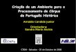 Criação de um Ambiente para o Processamento de Córpus de ... · II Workshop do Projeto Dicionário Histórico do Português do Brasil - 24 a 26 de julho de 2006 - Unesp Araraquara