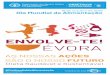 ENVOLVE-TE! ÉVORA › pt › site-viver › Educacao › Documents › Dia... · 2019-10-15 · (União de Freguesias da Malagueira e Horta e das Figueiras) Dia 17 de Outubro 14h30