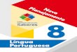 Língua Portuguesa - educandusweb.com.br...Novo Planejamento Língua Portuguesa – 8º Ano 5 Entenda o Novo Planejamento O Novo Planejamento foi montado com base na distribuição