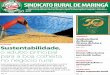 Sindicato Rural de Maringá. 50 anos de lutas e Sustentabilidade, o … setembro... · 2017-09-12 · Paraná, Brasil e de grande parte do planeta. Nesta edição, conheça um pouco