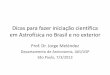 Dicas para fazer iniciação científica no Brasil e no exterior › ~astro12h › files › 2013 › melendez.pdf · Dicas para fazer iniciação científica em Astrofísica no Brasil