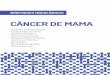 DiREtRizEs ONCOlógiCas · 4 DIRETRIES ONCOLGICAS EstaDiamENtO DO CÂNCER DE mama (taBEla 1) Tabela 1. TNM, 8 a edição, do American Joint Committee on Cancer (AJCC)7 TNM câncer