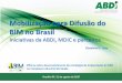 Mobilização para Difusão do BIM no Brasil · BIM é uma representação digital das características físicas e funcionais de uma instalação. Constitui um modelo de informações