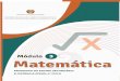 MÓDULO 3 DE: MATEMÁ · PDF file MÓDULO 3 DE: MATEMÁTICA 7 INTRODUÇÃO Bem-vindo ao módulo 3 de Matemática O presente módulo está estruturado de forma a orientar claramente