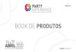 BOOK DE PRODUTOS › download › PartyX-BookProdutos-301019.pdf · 2019-10-30 · BOOK DE PRODUTOS. A MELHOR ... • 04 prateleiras de vidro medindo 1,00 x 0,30m (LxP) para opção