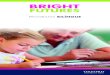 BRIGHT FUTURES › files › BRIGHT FUTURES › Folheto_Bright...Porque o Bright Futures constrói a competência linguística em inglês, desde a Educação Infantil, fomentando o