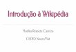 CEPID NeuroMat Marília Reinato Carrera§ão_à... · menos confiáveis e apresentação do conteúdo de maneira didática ao público. •Confiança na Wikipédia, sobretudo como