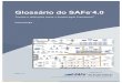 Glossário do SAFe 4 - Scaled agile framework · 2019-06-13 · A enterprise representa a entidade de negócio que tem a autoridade estratégica, fiduciária e de governança definitiva