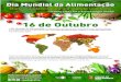 16 de Outubro - Prefeitura de São Paulo — Prefeitura · 2019-10-14 · 16 de Outubro O Dia Mundial da Alimentação é comemorado anualmente em 16 de outubro por mais de 158 paí-ses,