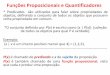 Funções Proposicionais e Quantificadoreswiki.foz.ifpr.edu.br/wiki/images/8/8a/Aula6-TADS-Matemática-2017-1… · Funções Proposicionais e Quantificadores * Predicados são utilizados