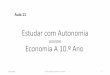 Estudar com Autonomia - Madeira...Estudar com Autonomia 2019/2020 27-05-2020 Carlos Jardim Economia A –10.º Ano 1 Economia A 10.º Ano Aula 11 7. Poupança e investimento •7.1