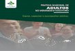 POLÍTICA NACIONAL DE ADULTOS - Escoteiros · Adultos: Aqueles responsáveis (voluntários e profissionais) pelo desenvolvimento ou aplicação do Programa Educativo, ou responsáveis