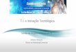 T.I. e Inovação Tecnológicaeventosfehosp.com.br/wp-content/uploads/2018/05/Adriano... · 2018-05-22 · negócios e tecnologias 2. Know how em alfabetização digital do setor