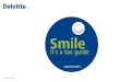 Smile - Deloitte United States · 2020-05-13 · Guia Fiscal 2014 Smile its a tax guide 3 Editorial A Deloitte tem o prazer de apresentar o Guia Fiscal para 2014, respeitando o compromisso