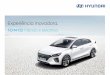 híbrido e eléctrico - Hyundai Portugal · 2018-10-17 · automaticamente para aumentar a aerodinâmica. Lâmpadas elegantes possuem tecnologia em LED que lhes permitem produzir