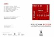 Pouso da Poesia - Companhia Profissional de Teatro ... · Vem de viagem com a língua portuguesa, num roteiro desde o ... Mário Cesariny de Vasconcelos (1923/2003) - FIM DE POEMA