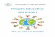 Associação Dr. João dos Santos · PROJETO EDUCATIVO 2018/2021 “EU, TU, NÓS E O MUNDO” 1 INTRODUÇÃO Neste documento apresenta-se o Projeto Educativo de Escola da Associação
