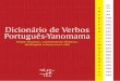 Este Dicionário é da língua do povo Yanomama e é um ...3 Apresentação Este Dicionário de Verbos é fruto de um trabalho iniciado em julho de 2006, no Papiú, pelos professores