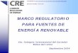 MARCO REGULATORIO PARA FUENTES DE …Estructura del sector energía La reforma de 1992 a la Ley del Servicio Público de Energía Eléctrica permitió la participación privada en