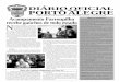 DIÁRIO OFICIAL DE PORTO ALEGRE 1 DIÁRIO OFICIAL PORTO · PDF file 2006-09-19 · DIÁRIO OFICIAL DE PORTO ALEGRE – Edição 2866 – Terça-feira, 19 de Setembro de 2006 1 Órgão