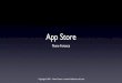 App Store - Apple Inc.a1.phobos.apple.com/.../107-85814615-App_Store__Nuno__v2.pdf · • Apple adiciona uns toques ﬁnais! ... App ﬁca disponível na App Store! Author: Nuno Fonseca