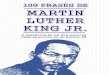 Martin Luther King - 100 Frases do Líder