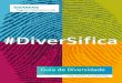Guia de Diversidade Siemensa... · 2020-06-12 · diversidade, é fundamental que companhias como a Siemens desenvolvam e estimulem uma postura séria e madura para encarar as diferenças,