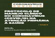 PROTOCOLO DE MANEJO CLÍNICO DO CORONAVÍRUS …...O objetivo deste documento é definir o papel dos serviços de APS/ESF no manejo e controle da infecção COVID-19, bem como disponibilizar