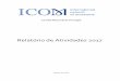 Relatório de Atividades 2017 - ICOM Portugalicom-portugal.org/wp-content/uploads/2017/06/ICOM_relatorio_2017.… · Imaterial do Conselho Nacional de Cultura (SMUCRI) e o processo