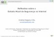 Reflexões sobre o Estado Atual da Segurança na Internet · 2014-05-20 · Centro de Estudos, Resposta e Tratamento de Incidentes de Segurança no Brasil Núcleo de Informação
