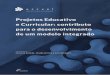 Projetos Educativo e Curricular: contributo para o …educa.cm-amadora.pt/images/conteudos/docs/rescxel/Modelo... · 2020-05-30 · Organização das aprendizagens (p.20) 4. Métodos